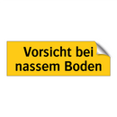 Vorsicht bei nassem Boden