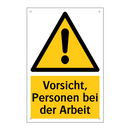 Vorsicht, Personen bei der Arbeit