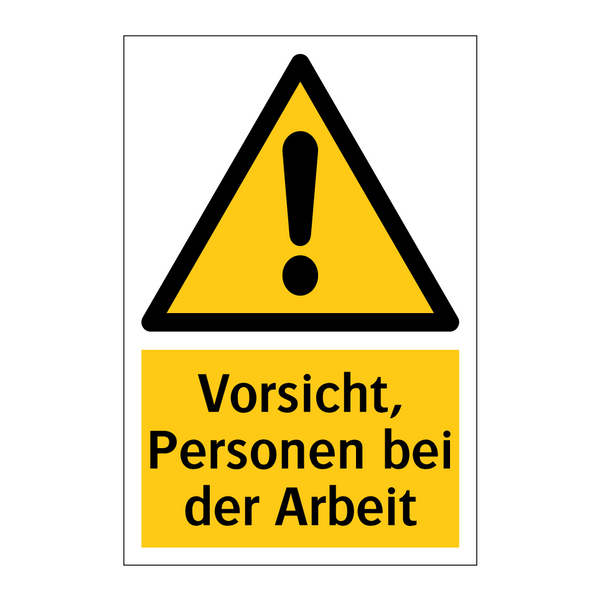 Vorsicht, Personen bei der Arbeit