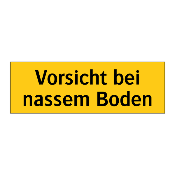 Vorsicht bei nassem Boden