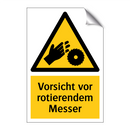 Vorsicht vor rotierendem Messer