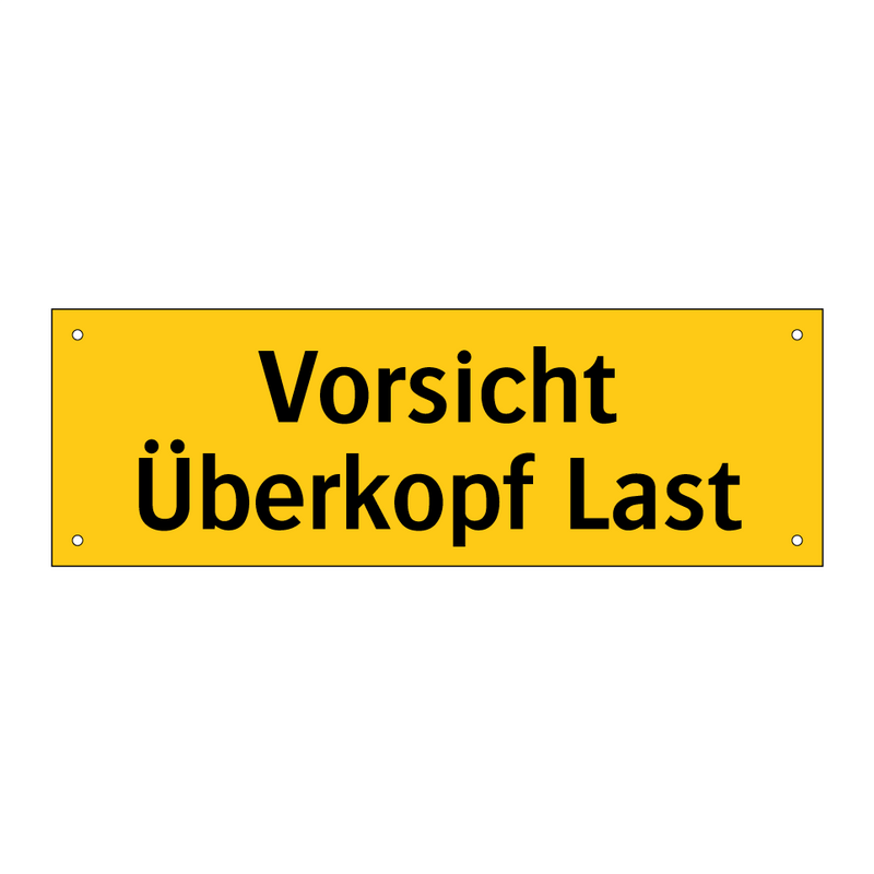 Vorsicht Überkopf Last