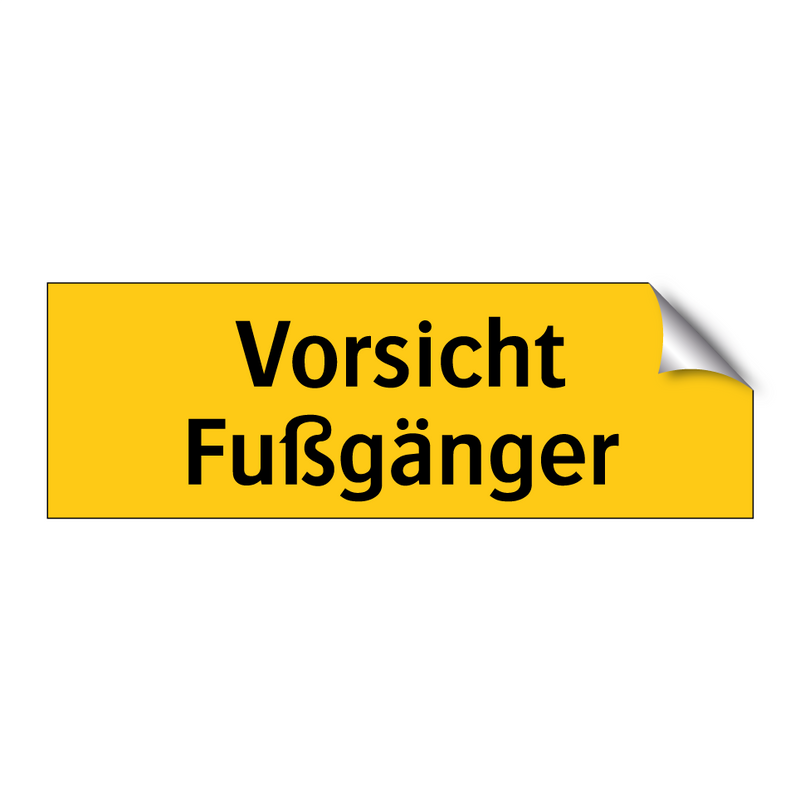 Vorsicht Fußgänger
