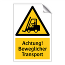 Achtung! Beweglicher Transport