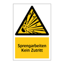 Sprengarbeiten Kein Zutritt