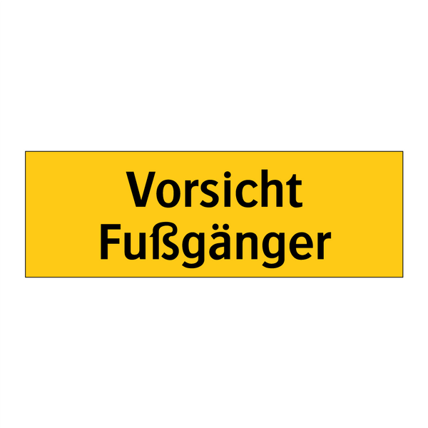 Vorsicht Fußgänger