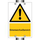 Eimerwechselbereich