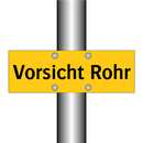 Vorsicht Rohr