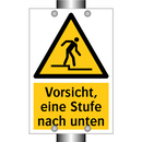 Vorsicht, eine Stufe nach unten