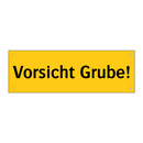 Vorsicht Grube!