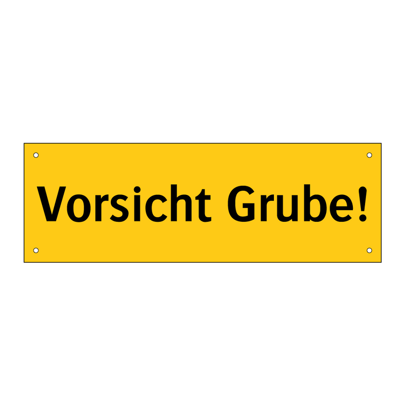 Vorsicht Grube!
