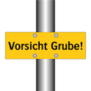 Vorsicht Grube!