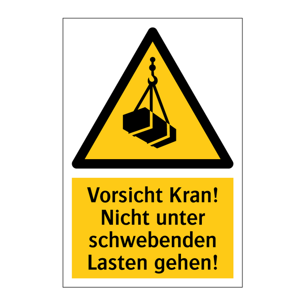 Vorsicht Kran! Nicht unter schwebenden Lasten gehen!