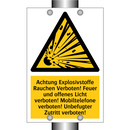 Achtung Explosivstoffe Rauchen Verboten! Feuer und offenes Licht verboten! Mobiltelefone verboten! Unbefugter Zutritt verboten!