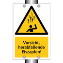 Vorsicht, herabfallende Eiszapfen!