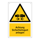 Achtung Sicherheitsgurt anlegen