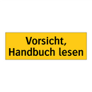 Vorsicht, Handbuch lesen