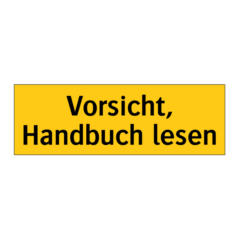 Vorsicht, Handbuch lesen