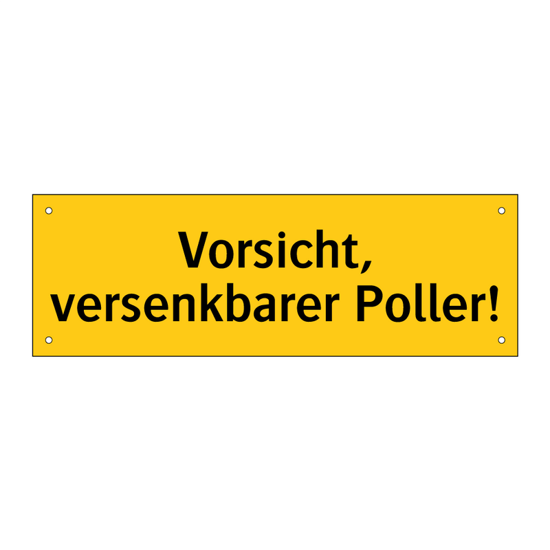 Vorsicht, versenkbarer Poller!
