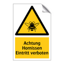 Achtung Hornissen Eintritt verboten