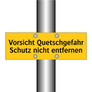 Vorsicht Quetschgefahr Schutz nicht entfernen