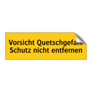 Vorsicht Quetschgefahr Schutz nicht entfernen