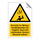Vorsicht Im Winter, herabfallendes Eis möglich Auch bei stehendem System Abstand halten!