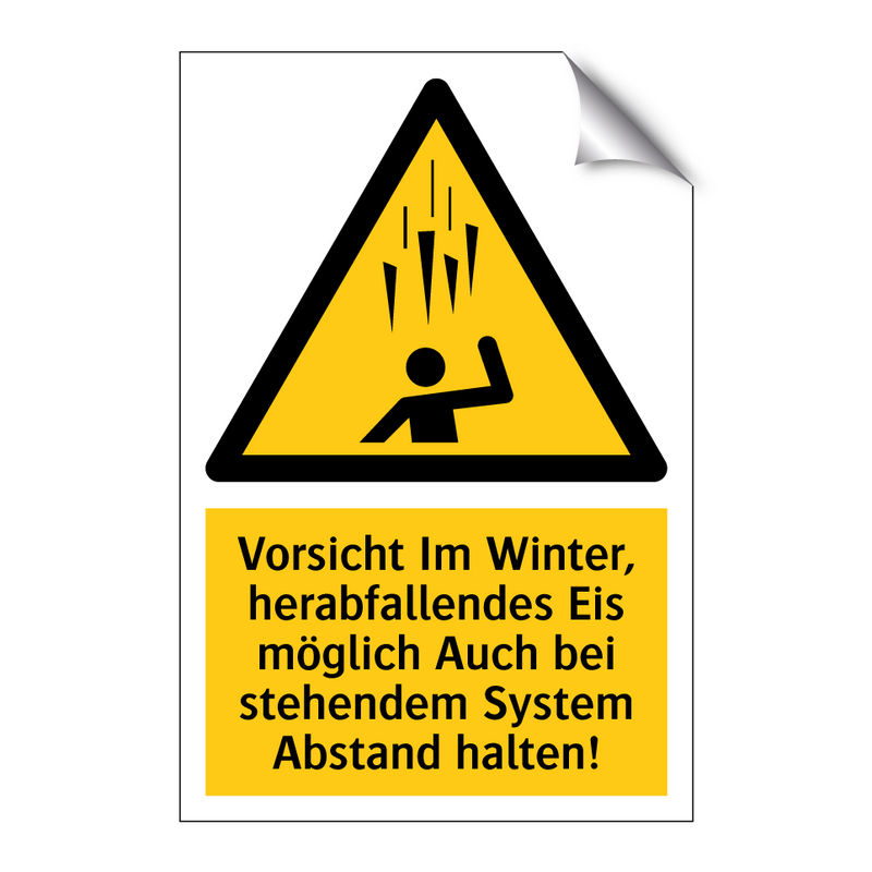 Vorsicht Im Winter, herabfallendes Eis möglich Auch bei stehendem System Abstand halten!