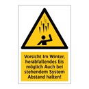 Vorsicht Im Winter, herabfallendes Eis möglich Auch bei stehendem System Abstand halten!