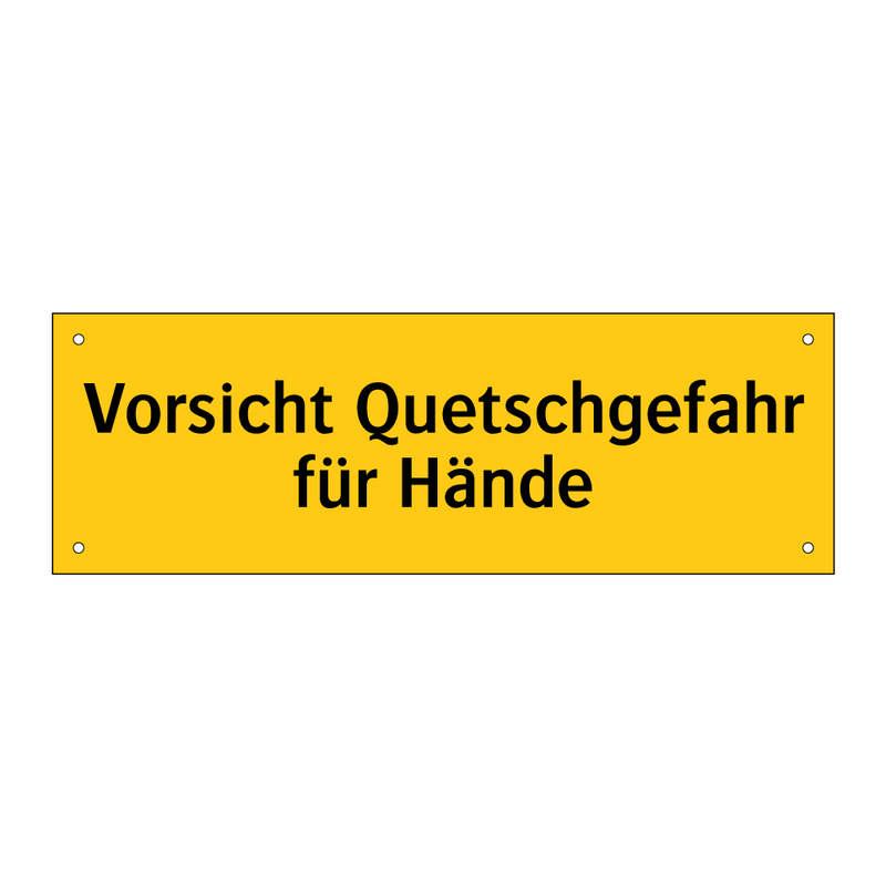 Vorsicht Quetschgefahr für Hände