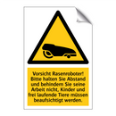 Vorsicht Rasenroboter! Bitte halten Sie Abstand und behindern Sie seine Arbeit nicht, Kinder und frei laufende Tiere müssen beaufsichtigt werden.