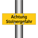 Achtung Stolpergefahr