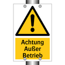 Achtung Außer Betrieb