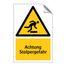 Achtung Stolpergefahr