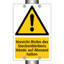 Vorsicht Risiko des Steckenbleibens Hände auf Abstand halten