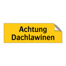 Achtung Dachlawinen