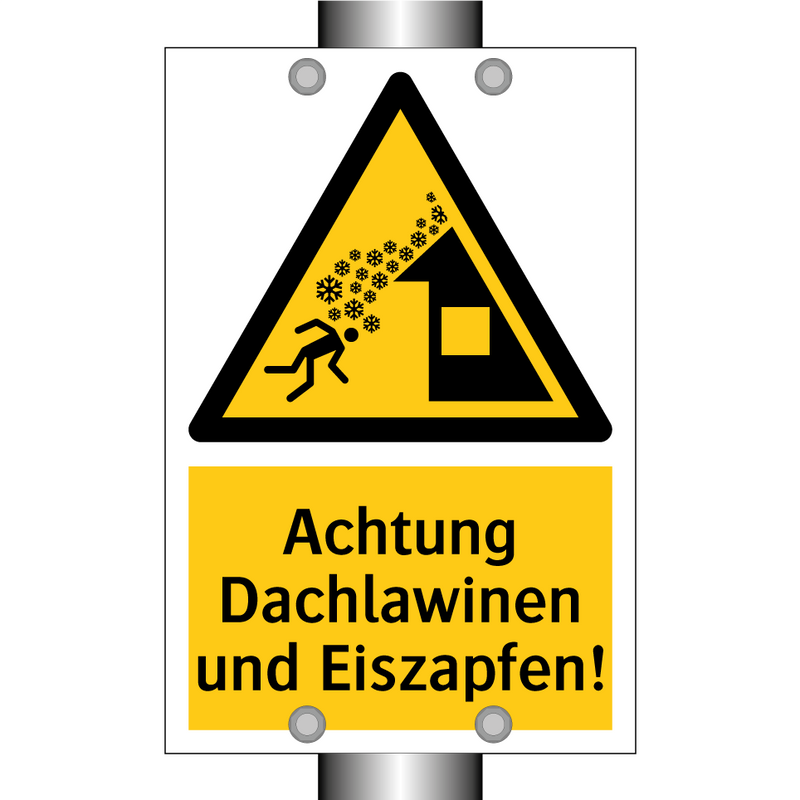 Achtung Dachlawinen und Eiszapfen!