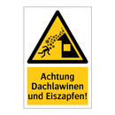 Achtung Dachlawinen und Eiszapfen!