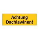 Achtung Dachlawinen!