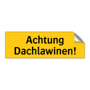 Achtung Dachlawinen!