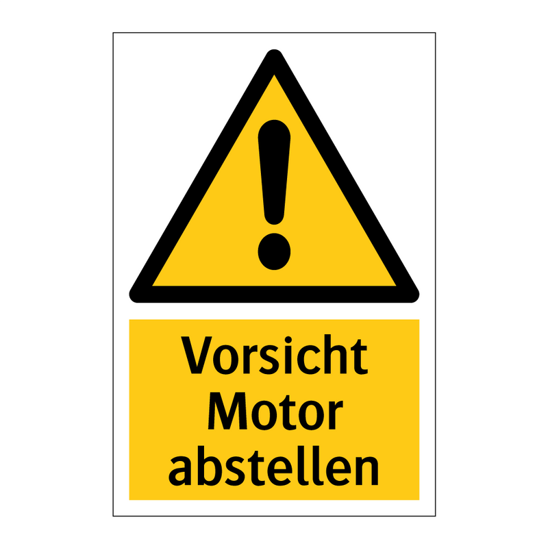 Vorsicht Motor abstellen