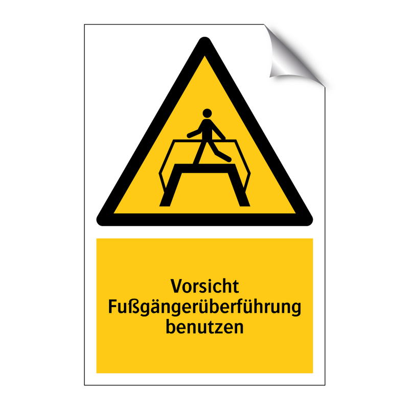 Vorsicht Fußgängerüberführung benutzen
