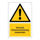 Vorsicht Schutzvorrichtung verwenden