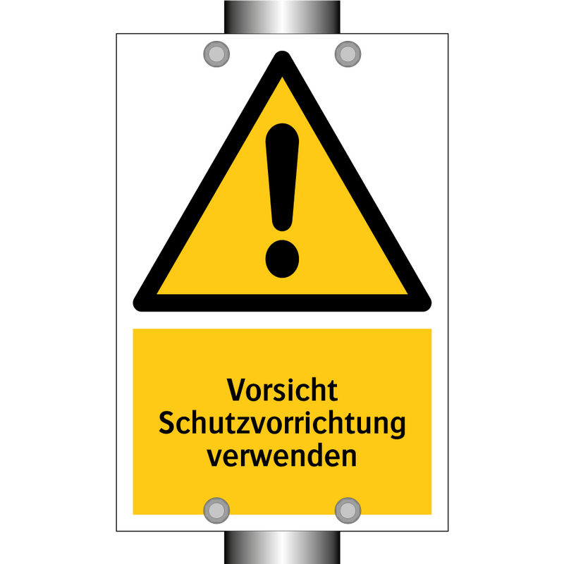 Vorsicht Schutzvorrichtung verwenden