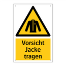 Vorsicht Jacke tragen