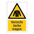 Vorsicht Jacke tragen