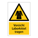Vorsicht Laborkittel tragen