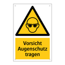 Vorsicht Augenschutz tragen
