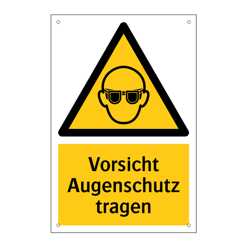 Vorsicht Augenschutz tragen