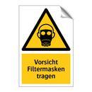 Vorsicht Filtermasken tragen